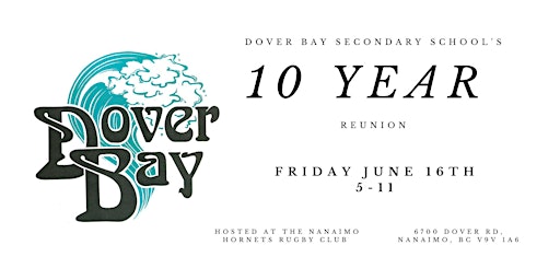 Dover Bay Secondary 10 Year  Grad Reunion primary image