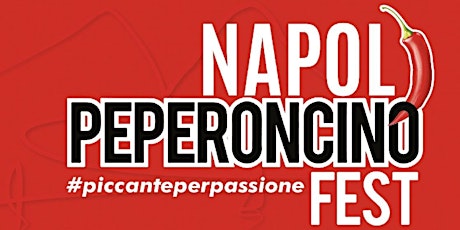 Immagine principale di Napoli Peperoncino Fest 