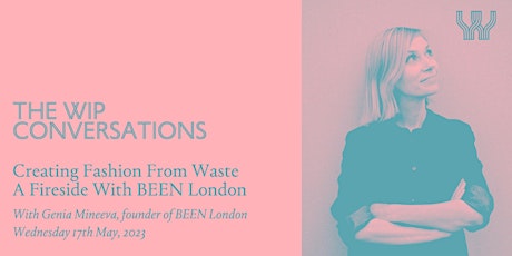 Imagen principal de The WIP Conversations: An Intimate Fireside chat with BEEN London