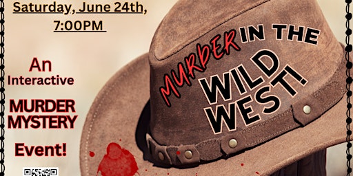 MURDER in the Wild West! with Eye Catching Events at Bella Rose Winery! primary image