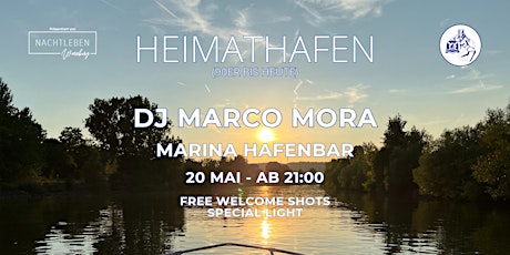HEIMATHAFEN - DJ Marco Mora - Marina Hafenbar primary image