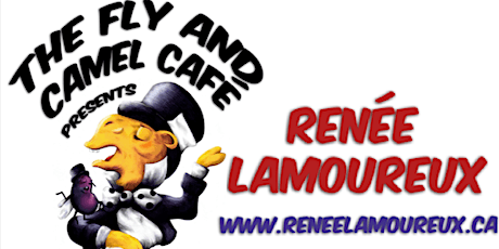 Fly & Camel Café - Featuring Renée Lamoureux primary image