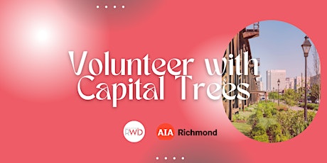 RWiD May Event: Volunteer w/ Captital Trees