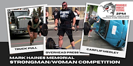 Dunnville Mudcat Festival - MH Memorial Strongman/Woman Competition