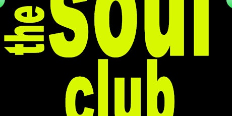 THE SOUL CLUB @ CLUB 22 - Saturday 24th June