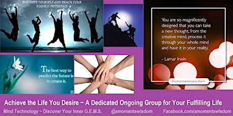Achieve The Life You Desire – Ongoing Group