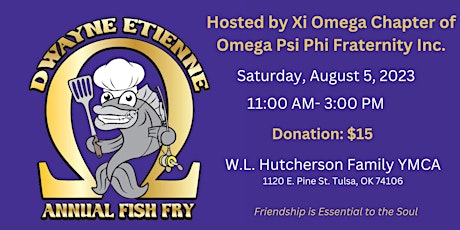 Dwayne Etienne Annual Fish Fry hosted by Xi Omega