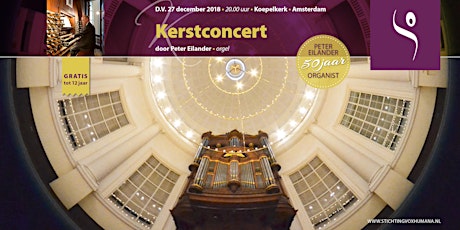 Primaire afbeelding van Orgelconcert in Koepelkerk Amsterdam door Peter Eilander
