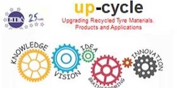 up-cycle - Upgrading Recycled Tyre Materials Products and Applications