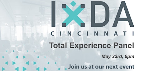Imagen principal de IxDA Cincy: Total Experience Panel