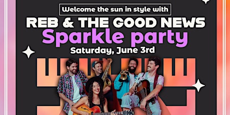 Reb And The Good News Live at Primaltones (Sparkle Party)