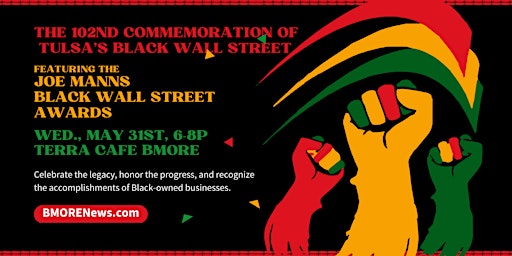 The 102nd Commemoration of Tulsa's Black Wall Street ft. Joe Manns Awards