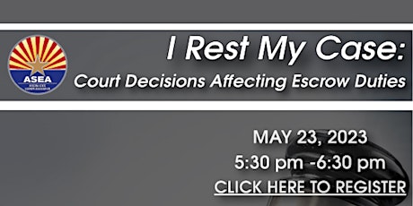 Imagen principal de I Rest My Case: Court Decisions Affecting Escrow Duties