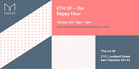  ETH SF ~ Dai Dappy Hour  primary image