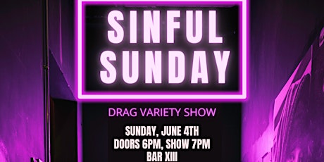PRIDE DRAG NIGHT: Sinful Sundays @ Bar XIII