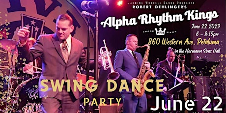 Swing Dance Party with Live Music  -- Alpha Rhythm Kings!