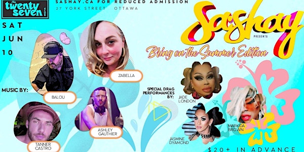 Sashay presents: Bring on the Summer Edition