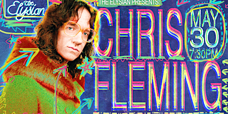 *SOLD OUT* The Elysian Presents: Chris Fleming