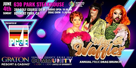 Sonoma County Pride's Wigs & Waffles Drag Brunch Presented by: PG&E