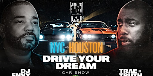 Immagine principale di DJ Envy Drive Your Dreams Car Show {Houston} 