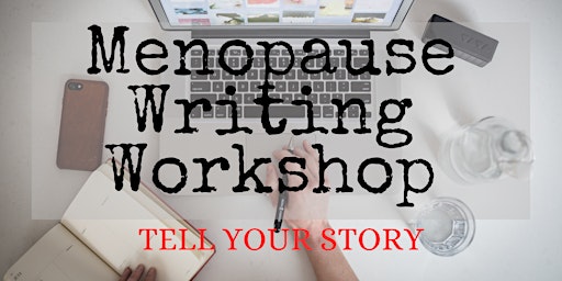 Menopause Writing Workshops primary image