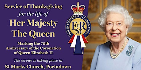 Service of Thanksgiving for the life of Her Majesty The Queen