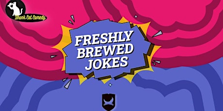 Freshly Brewed Jokes - English Standup Comedy Nigh