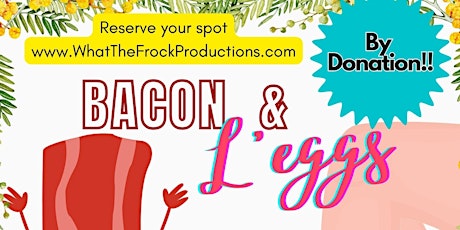 Bacon & L'eggs Family Friendly Drag Brunch - Commercial Drive
