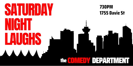 The Comedy Department Presents: Saturday Night Laughs