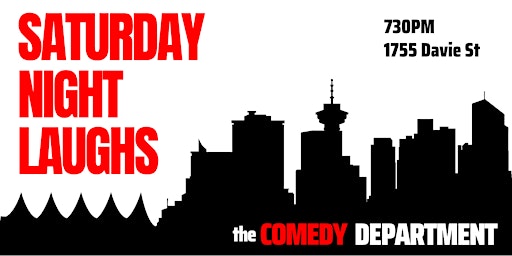 The Comedy Department Presents: Saturday Night Laughs primary image