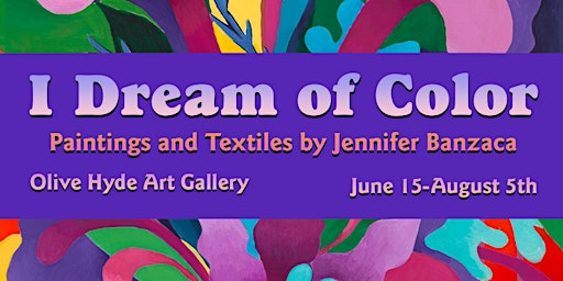 Imagem principal de I Dream of Color–paintings and textiles exhibit