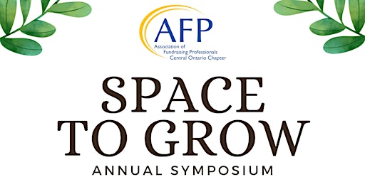 Space To Grow - AFP Central Ontario's Annual Symposium primary image