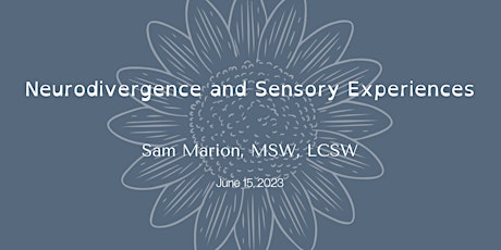 Neurodivergence and Sensory Experiences