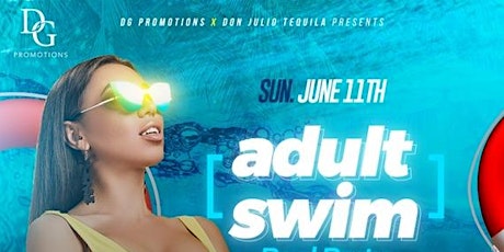 DG Promotions and Don Julio Tequila Presents [Adult Swim]