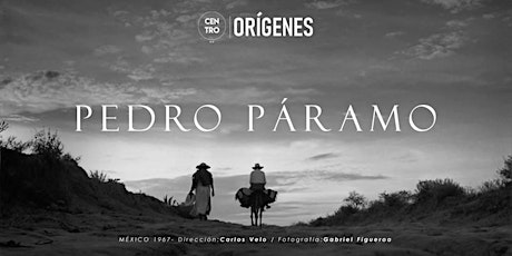 Imagen principal de Proyección de película: "Pedro Páramo"