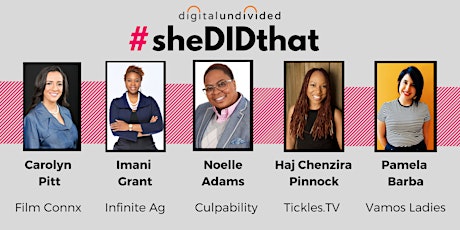 digitalundivided presents #sheDIDthat primary image