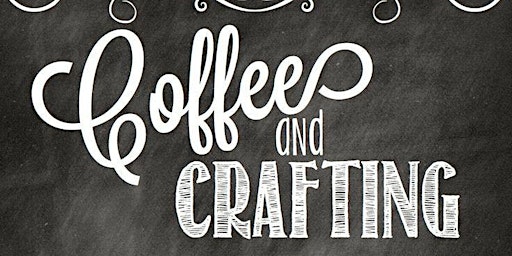 Coffee and Crafting primary image