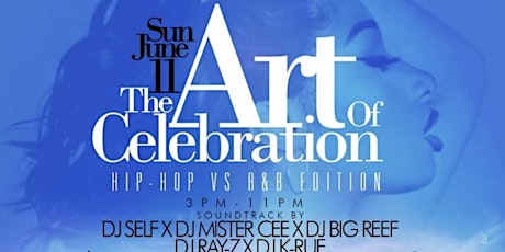 Primaire afbeelding van THE ART OF CELEBRATION “HIP-HOP vs R&B EDITION”