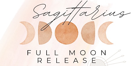 Sagittarius Full Moon Release • Cultivated Rhythm