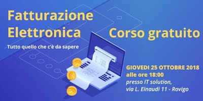 Fatturazione Elettronica - Corso Gratuito Fatturazione Elettronica - Corso Gratuito