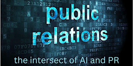 The intersect of AI and public relations