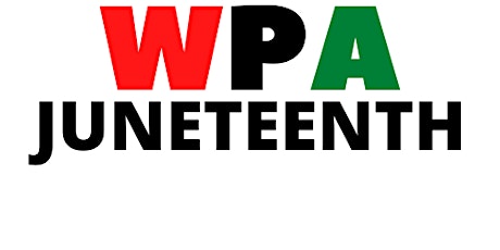 WPA JUNETEENTH National Entertainment Schedule (June 16-19), Pittsburgh PA