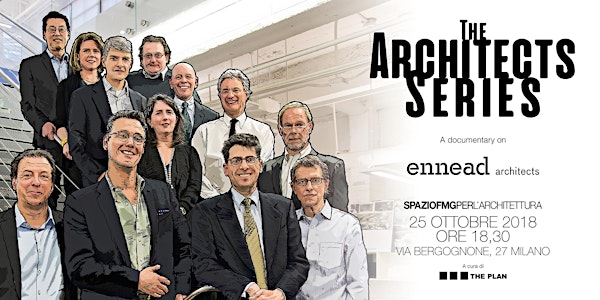 THE ARCHITECTS SERIES - A DOCUMENTARY ON: ENNEAD