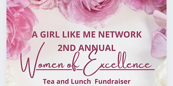 2nd Annual Women Of Excellence Tea and Lunch Fundraiser