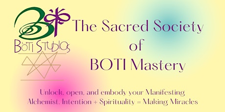 The Sacred Society of BOTI Mastery