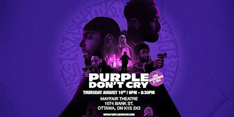 Ottawa "PURPLE DON'T CRY"  Film Premiere / Q&A