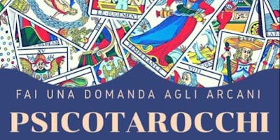 PsicoTarocchi, che Arcano sei? a Verona PsicoTarocchi, che Arcano sei? a Verona