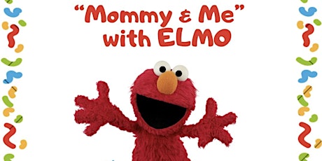 Mommy& Me with Elmo