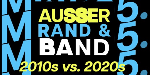 Hauptbild für Außer Rand & Band - 2010er vs. 2020er