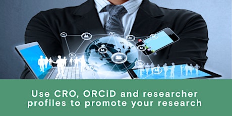 Imagem principal do evento Use CRO, ORCiD and researcher profiles to promote your research